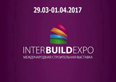 Посетите главное событие строительной отрасли INTER BUILD EXPO 2017